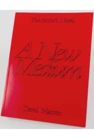 The Artist's Novel: A New Medium