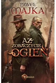 Aż zobaczycie ogień