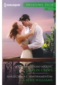 Każdemu wolno marzyć/Narzeczona z temper