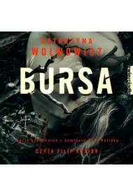 Bursa. Seria kryminalna z komisarz Olgą Balicką. Tom 4