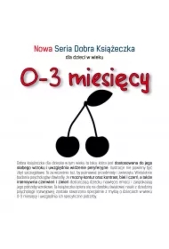Nowa Seria Dobra Książeczka dla dzieci w wieku 0-3 miesięcy