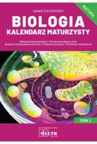 Biologia Kalendarz Maturzysty T.1