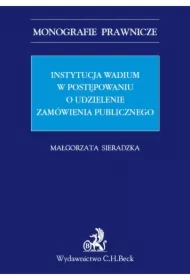 Instytucja wadium w postępowaniu o udzielenie zamówienia publicznego
