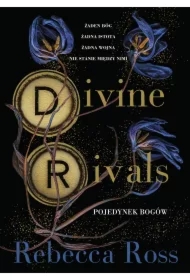Divine Rivals. Pojedynek bogów. Letters of Enchantment. Tom 1