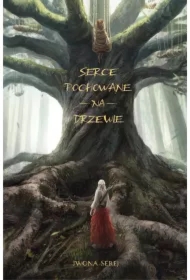 Serce pochowane na drzewie