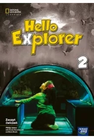 Hello Explorer 2. Zeszyt ćwiczeń do języka angielskiego