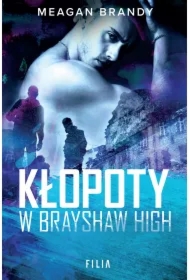 Kłopoty w Brayshaw High. Brayshaw High. Tom 2