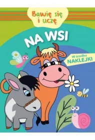 Bawię się i uczę. Na wsi