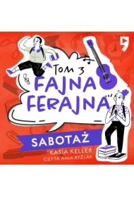 Sabotaż. Fajna ferajna. Tom 3