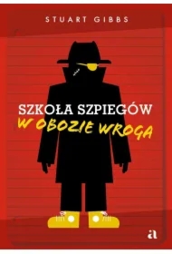 W obozie wroga. Szkoła szpiegów. Tom 3