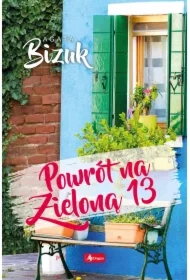 Powrót na Zieloną 13. Na Zielonej 13. Tom 2