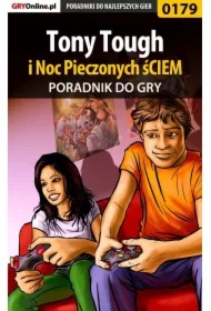 Tony Tough i Noc Pieczonych śCIEM - poradnik do gry