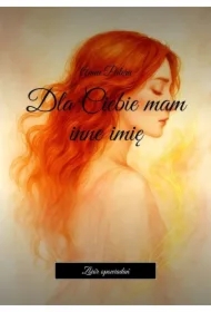 Dla Ciebie mam inne imię