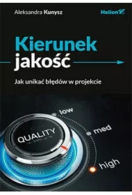 Kierunek jakość. Jak unikać błędów w projekcie