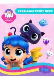 Tru i Tęczowe Królestwo: Problematyczny mech