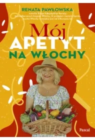 Mój apetyt na Włochy