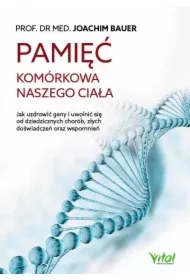 Pamięć komórkowa naszego ciała