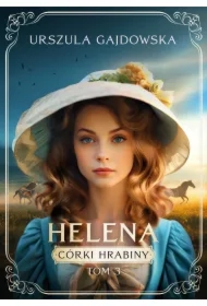 Helena. Córki hrabiny. Tom 3