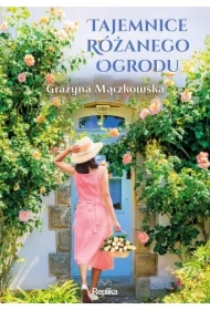 Tajemnice różanego ogrodu