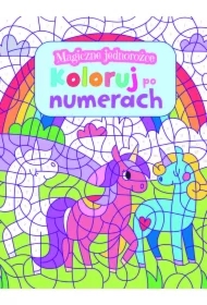 Magiczne jednorożce. Koloruj po numerach