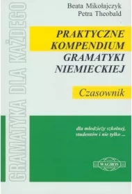 Praktyczne kompendium gram. niem. Czasownik WAGROS