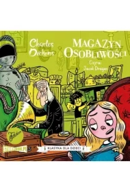 Magazyn osobliwości. Klasyka dla dzieci. Charles Dickens. Tom 9