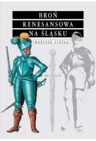 Broń renesansowa na śląsku TW
