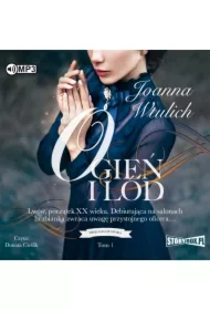 Ogień i lód. Trylogia lwowska. Tom 1