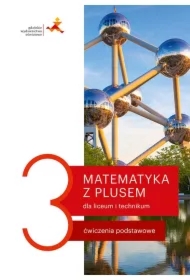 Matematyka 3 dla liceum i technikum. Ćwiczenia podstawowe