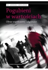 Pogubieni w wartościach