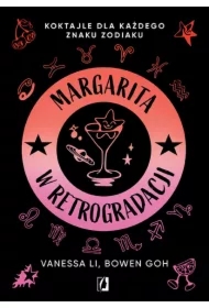 Margarita w retrogradacji. Koktajle dla każdego znaku zodiaku