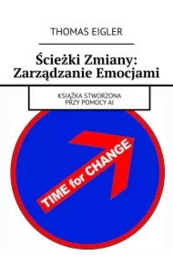 Ścieżki Zmiany: Zarządzanie Emocjami