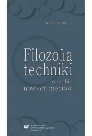Filozofia techniki w dobie nowych mediów