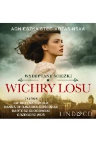 Wichry losu. Wydeptane ścieżki. Tom 1