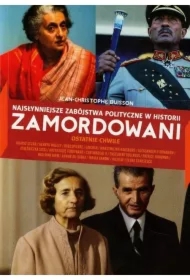 Zamordowani. najsłynniejsze zabójstwa polityczne