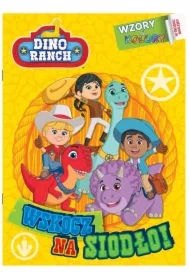 Dino Ranch. Wzory i Kolory cz.1 Wskocz na siodło!