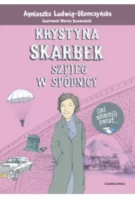 Krystyna Skarbek. Szpieg w spódnicy