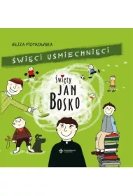 Święty Jan Bosko. Święci uśmiechnięci