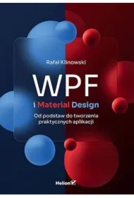 WPF i Material Design. Od podstaw do tworzenia...