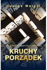 Kruchy porządek. Jak znaleźć oparcie i nadzieję