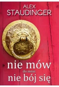 Nie mów do mnie nie bój się