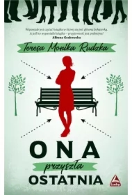Ona przyszła ostatnia