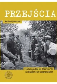 Przejścia. Exodus cywilów we Wrześniu '39...
