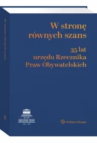 W stronę równych szans. 35 lat urzędu Rzecznika Praw Obywatelskich
