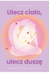 Ulecz ciało, ulecz duszę