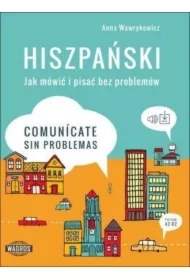 Hiszpański. Jak mówić i pisać bez problemów.