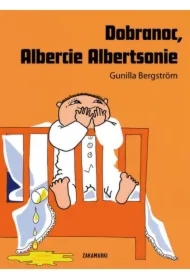 Dobranoc, Albercie Albertsonie. Albert Albertson. Tom 1