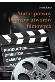 Status prawny twórców utworów filmowych