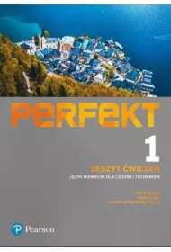 Perfekt 1. Zeszyt ćwiczeń + kod (Interaktywny zeszyt ćwiczeń). Język niemiecki dla liceów i techników