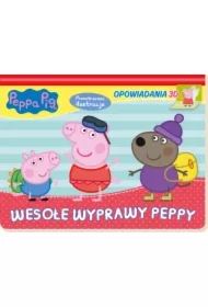 Świnka Peppa Opowiadania 3D. Wesołe wyprawy Peppy